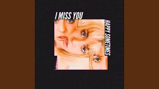 I Miss You