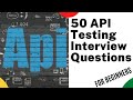 Top 50 API Testing interview questions and Answers | Web Services testing Interview Questions