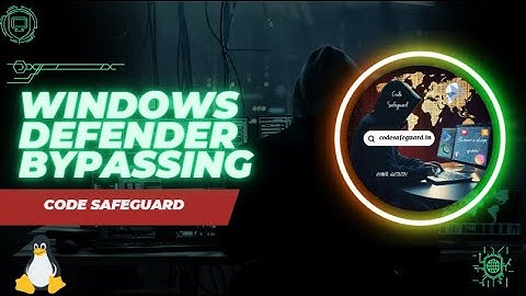See how hackers bypass windows defender to get into our systems / CODESADEGUARD