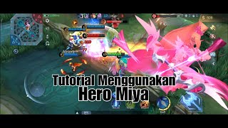 TUTORIAL HERO MIYA UNTUK PEMULA