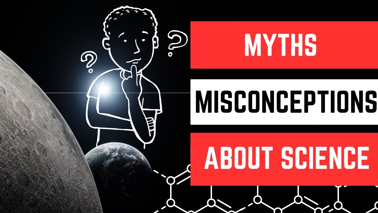 Top 10 Common Science Myths Debunked YouTube