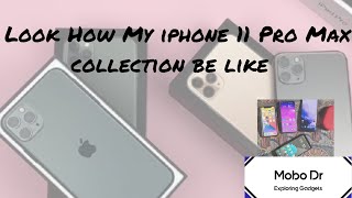 Look How My iPhone 11 Pro Max Collection Be Like | Mobo Dr #iphone11promax #explore_gadgets