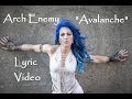 Arch Enemy - Avalanche (Lyric Video) War Eternal