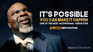 TD Jakes  YOU CAN MAKE IT HAPPEN TD Jakes Motivation