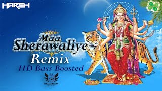 Maa Sherawaliye (Remix) | HD Killer Bass Boosted | Durga Pooja Remix 2018 | DJ Harsh | WapKing 🎶