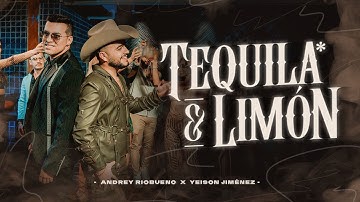 Andrey Riobueno - Yeison Jimenez l Tequila & Limón (Video Oficial)