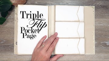 Triple Flip Pocket Page Construction Tutorial ~ Simply Magical