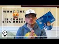 What is Chase 5/24 Rule?