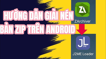 Hướng Dẫn Cài Bản ZIP Từ ZArchiver Vào J2ME Loader Để Chơi Game Trên Điện Thoại Android