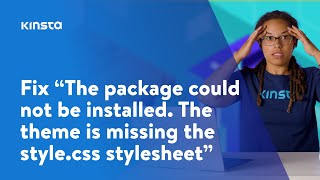 Fix the Error: “The package could not be installed. The theme is missing the style.css stylesheet”