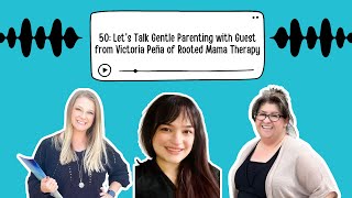 Gentle Parenting for Working Moms | Balancing Business & Motherhood in San Antonio