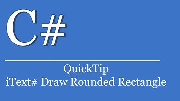 QuickTip #345 - C# Visual Studio .NET Tutorial - iText# PDF Draw Rounded Rectangle