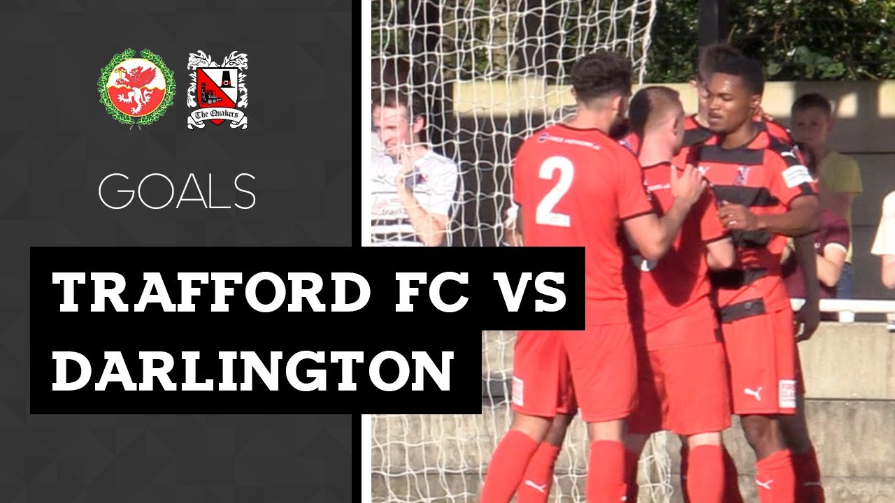 Goals: Trafford FC v Darlington trafford park