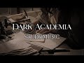 its late at night and you still have so much to do | Dark Academia Study Playlist