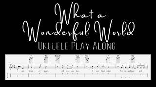 What a Wonderful World Ukulele Play Along