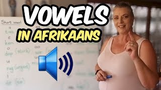 Vowels in Afrikaans and how to pronounce them