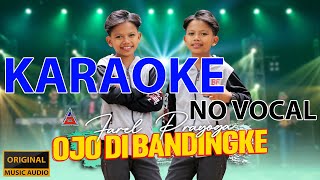 Ojo Di Bandingke - Farel Prayoga (Karaoke) (No Vocal)