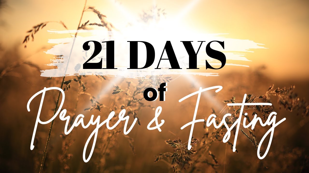 21 Days of Prayer and Fasting | Day 13 - YouTube
