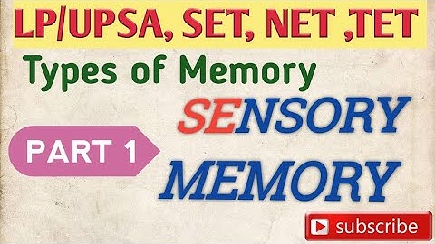 Psychology Sensory Memory TET,SET,NET,LPSA,UPSA