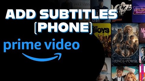 How to Add Subtitles on Amazon Prime Video 2025?