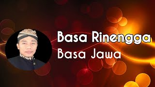 Basa Rinengga | Basa Jawa