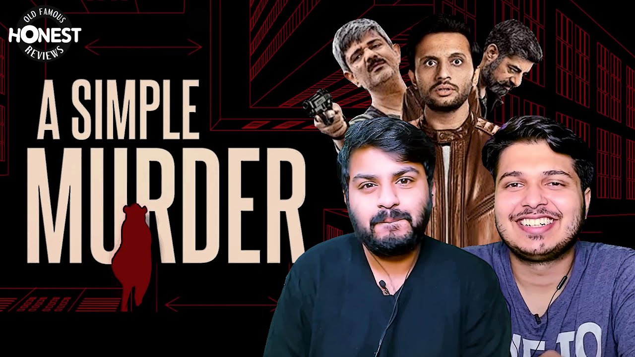 Honest Review A Simple Murder Zain Anwar Shubham Gaur Rajesh 