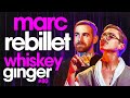 Whiskey Ginger - Marc Rebillet - #080