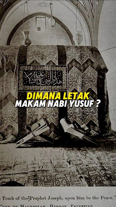 Dimanakah Letak Makam Nabi Yusuf #feedshorts #nabiyusuf