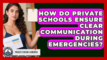 How Do Private Schools Ensure Clear Communication During Emergencies? - Private Schools America