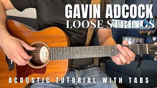 Loose Strings Gavin Ad Guitar Lesson With Tabs