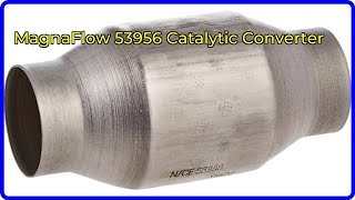 Review: MagnaFlow 53956 Catalytic Converter. ESSENTIAL details.