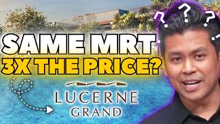 Lucerne Grand: Same MRT, 3X the Price, is CDL's Lakeside Launch Worth It?