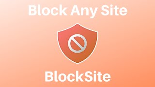 How To Block Any Distracting or Harmful Websites Using BlockSite Chrome Extension