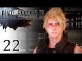 Final Fantasy XV #22 | RETROUVAILLES ?