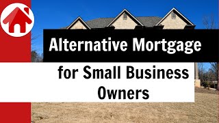 Mortgage for Small Business Owner | 3 Alternative Options by Mortgage by Adam 728 views 3 years ago 6 minutes