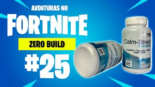 Fortnite [EP25] - Calma, General