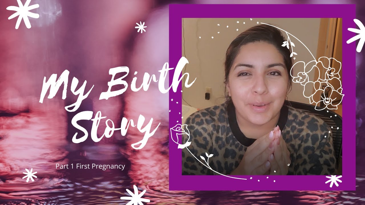 First Time Mom My Pregnancy and Birth Story Part 1