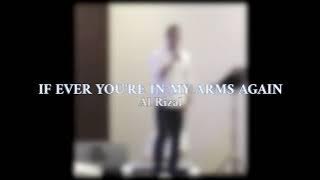 If Ever You're In My Arms Again - Peabo Bryson (Al Rizal Cover)