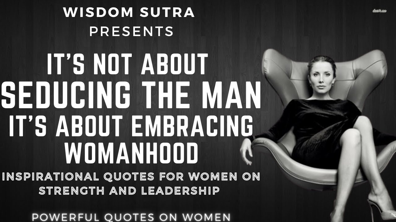 Inspirational Quotes for Women on Strength and Leadership | Powerful Quotes on Women (Wisdom Sutra)