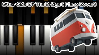 Other Side Of The Bridge ( Piano Cover ) - Poly Bridge Soundtrack by Adrian Talens