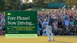Fore Please! Now Driving... Rory McIlroy is the 89th Masters Champion