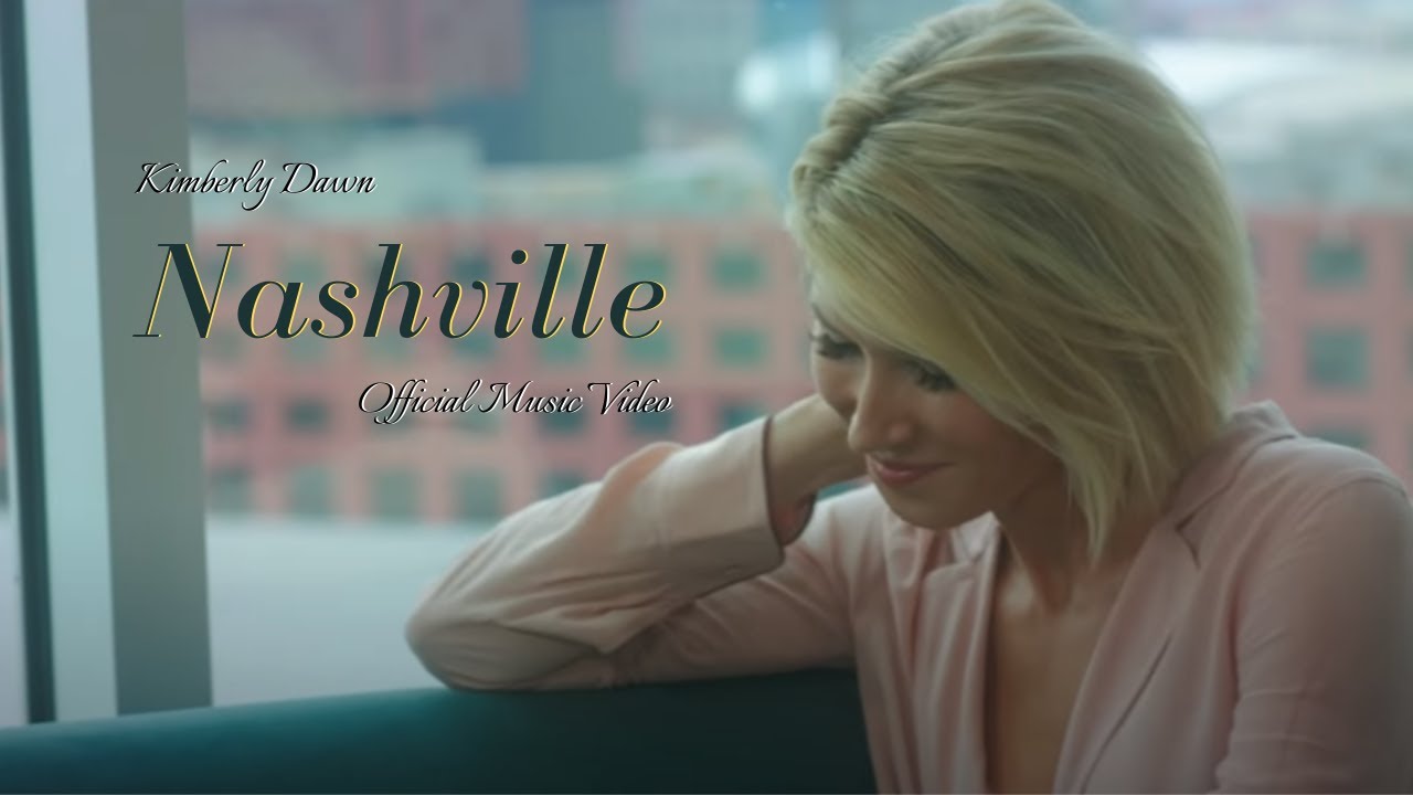 Watch Kimberly Dawn - Nashville (Official Music Video) on YouTube Watch Kimberly Dawn - Nashville (Official Music Video) on YouTube