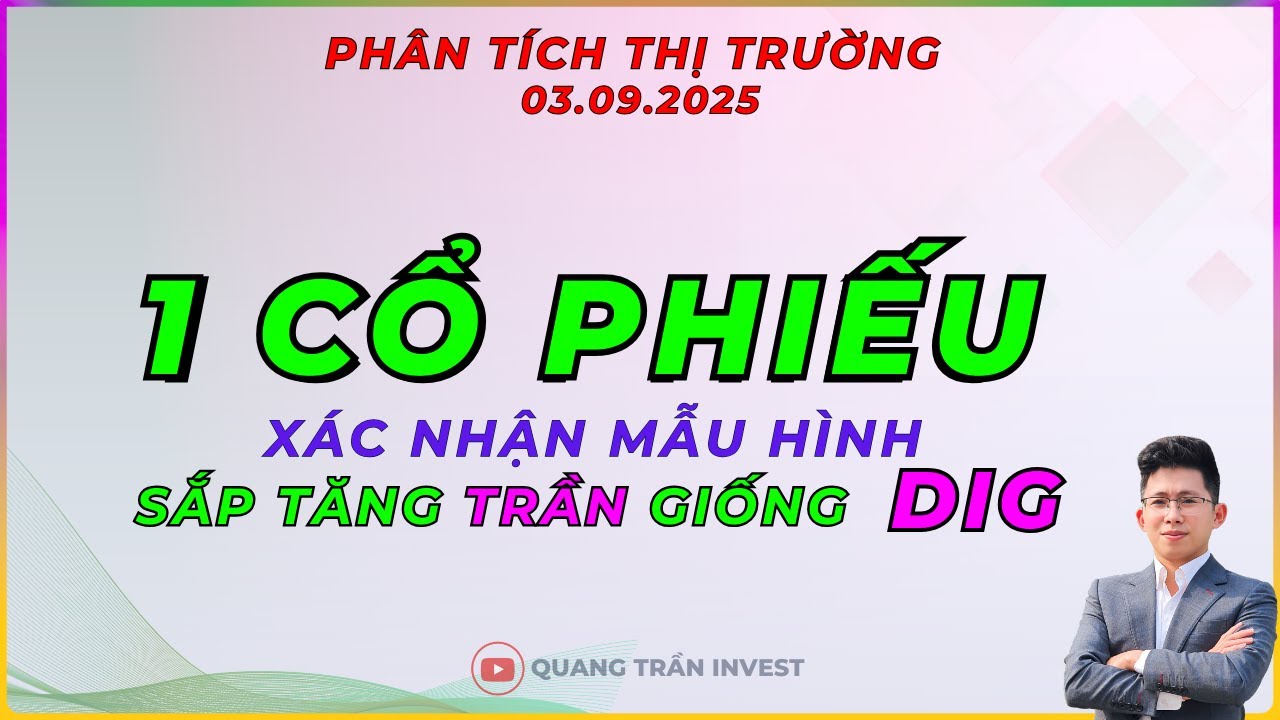 ✂️ 1 CỔ PHIẾU XÁC NHẬN VÀO SÓNG GIỐNG DIG, Dư địa tăng 30%