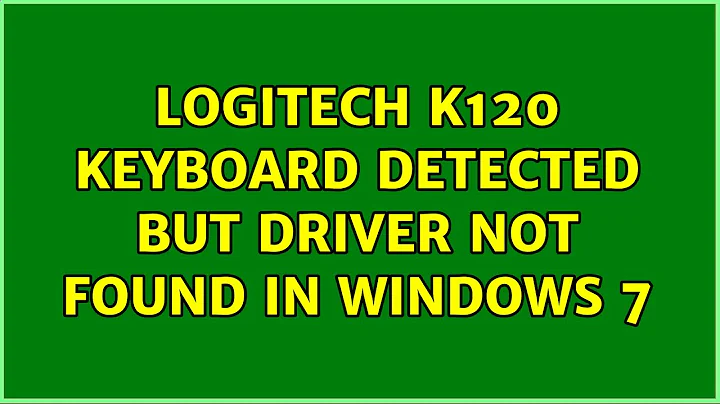 Logitech K120 keyboard detected but driver not found in Windows 7 (2 Solutions!!)