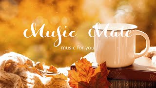 Healing music good to listen to in autumn☁Rest music, Stress relief music, Cmfortable music'Autumn'