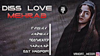 DISS LOVE MEHRAB / ХАМА МЕКОФТАНШ / MINUS PRODUCTION TJ.2021