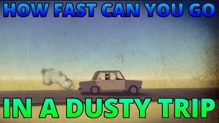 How Fast Can You Go In A Dusty Trip? (Roblox)