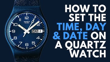 How to set the Time Day and Date on a Quartz Watch