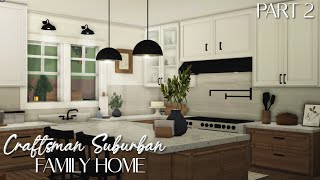BLOXBURG: Craftsman Suburban Family Home | Part 2