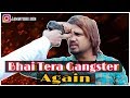 Bhai tera gangster returns   the unexpected twist  jammy brothers